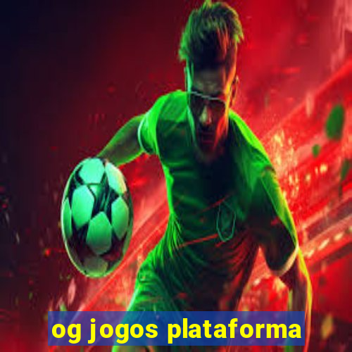 og jogos plataforma